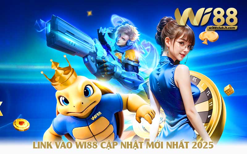 Link vào WI88 cập nhật mới nhất 2025